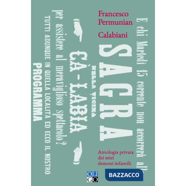 Calabiani. Antologia privata dei miei demoni infantili