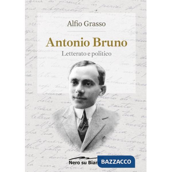 Antonio Bruno, letterato e politico