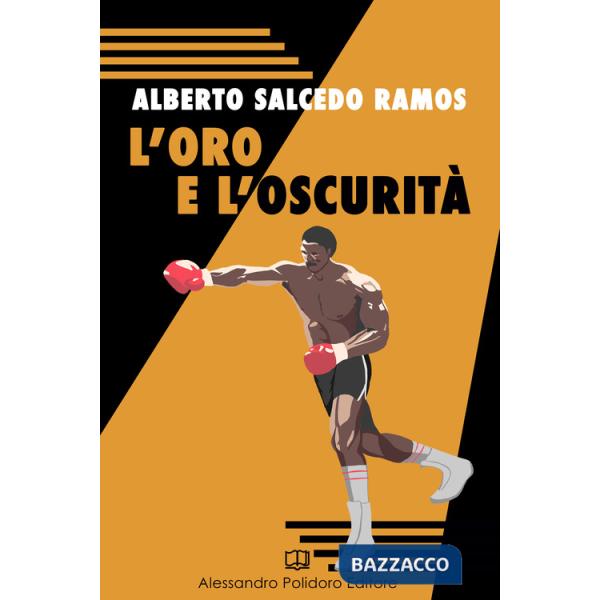 Oro e l'oscurità (L')