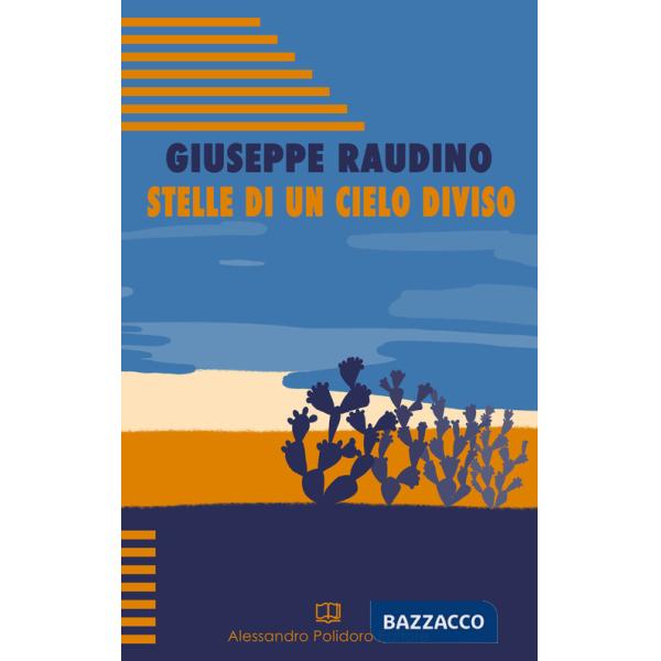 Stelle di un cielo diviso