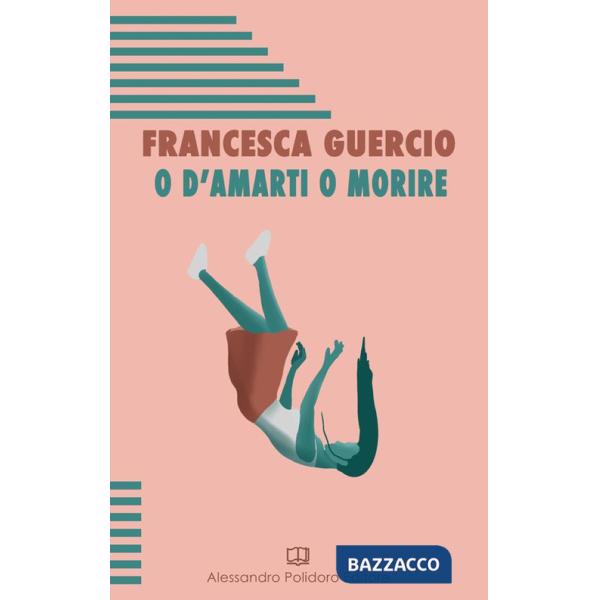 O d'amarti o morire