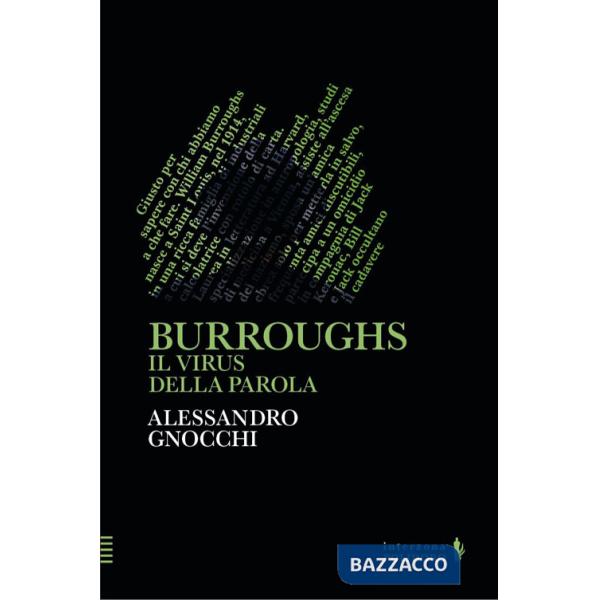 Burroughs. Il virus della parola