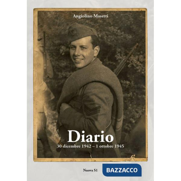 Diario. 30 dicembre 1942-1 ottobre 1945