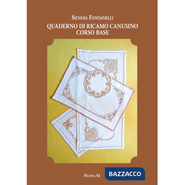 Quaderno di ricamo canusino. Corso base