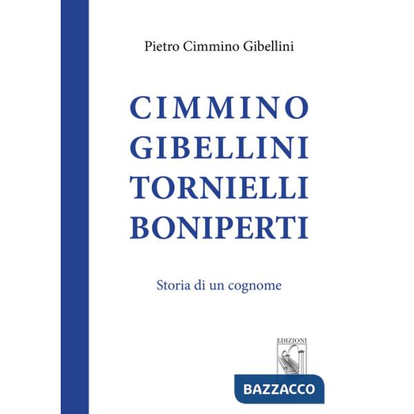Cimmino Gibellini Tornielli Boniperti. Storia di un cognome