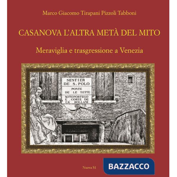 Casanova l'altra metà del mito