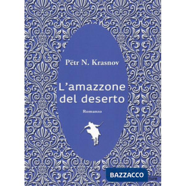 Amazzone del deserto (L')