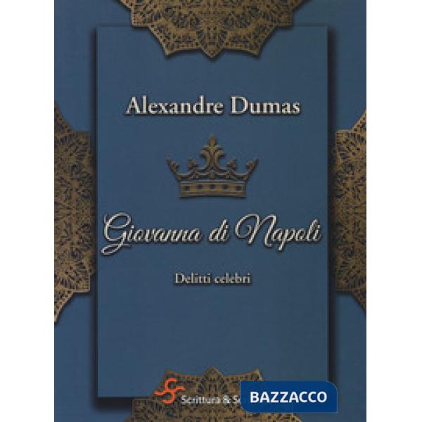 Giovanna di Napoli. Delitti celebri