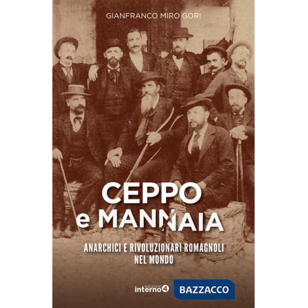 Ceppo e mannaia. Anarchici e rivoluzionari romagnoli nel mondo