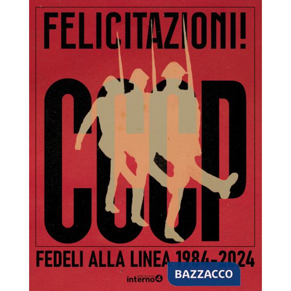 Felicitazioni! CCCP. Fedeli alla linea 1984-2024