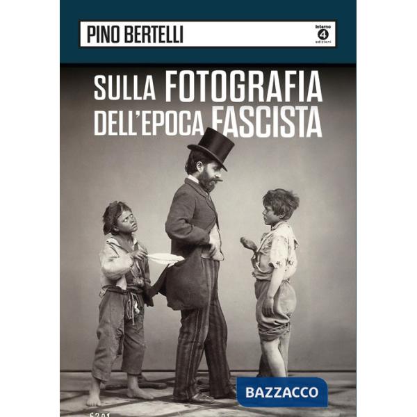Sulla fotografia dell'epoca fascista