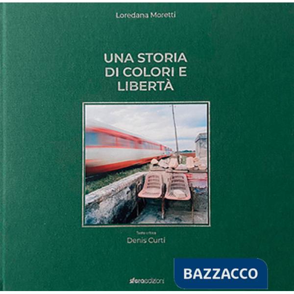 Storia di colori e libertà. Ediz. italiana e inglese (Una)