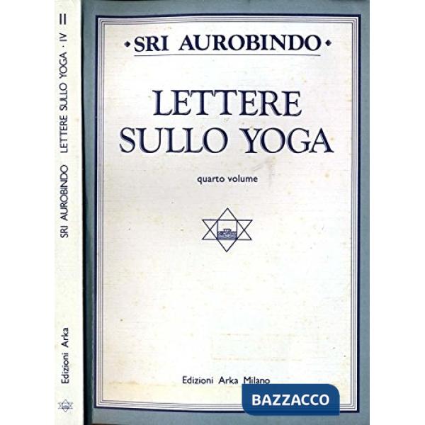 Lettere sullo yoga. Vol. 4