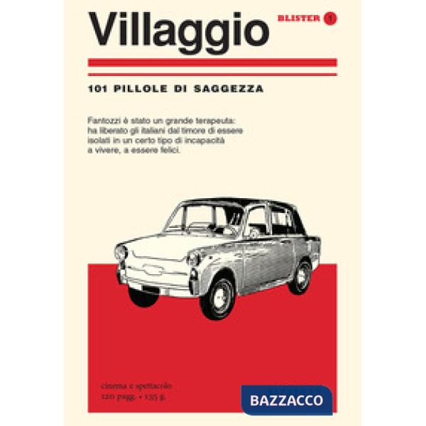 Villaggio. 101 pillole di saggezza