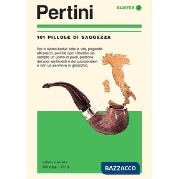 Pertini. 101 pillole di saggezza