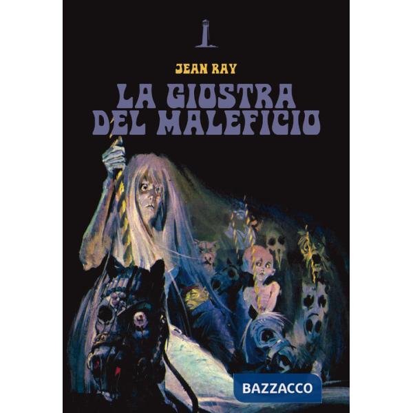 Giostra del maleficio (La)