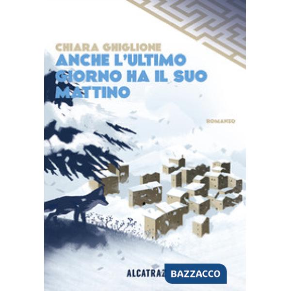 Anche l'ultimo giorno ha il suo mattino