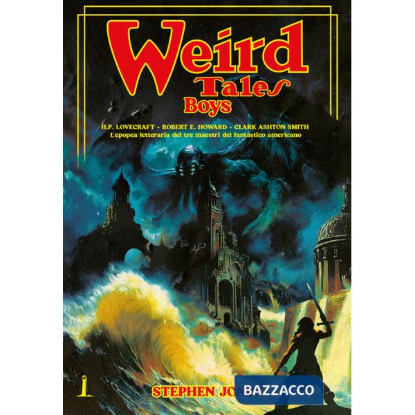 Weird tales boys. Ediz. italiana (The)