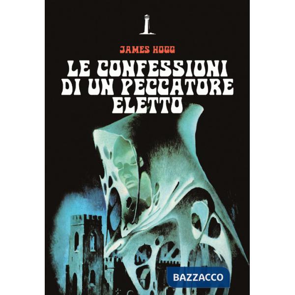 Confessioni di un peccatore eletto (Le)