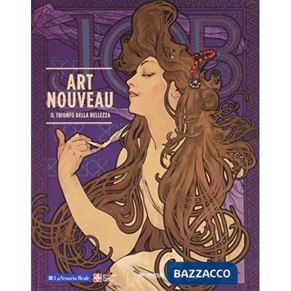 Art nouveau. Il trionfo della bellezza