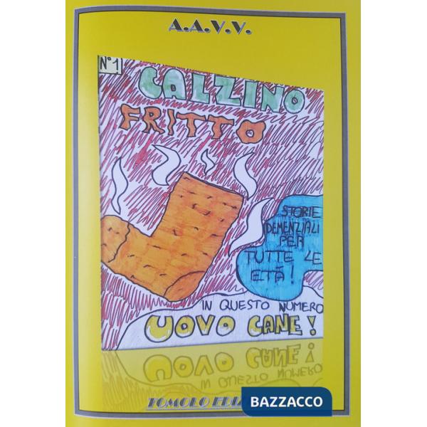 Calzino fritto. Vol. 1