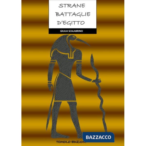 Strane battaglie d'Egitto