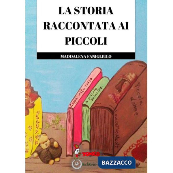 Storia raccontata ai piccoli (La)
