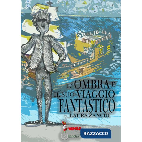 Ombra e il suo viaggio fantastico (L')