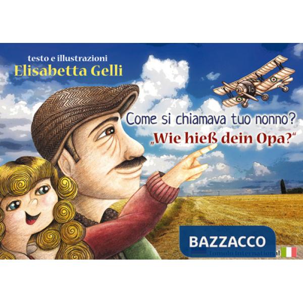 Come si chiamava tuo nonno? Ediz. italiana e tedesca