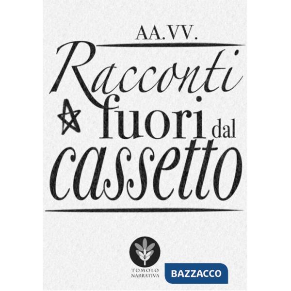 Racconti fuori dal cassetto