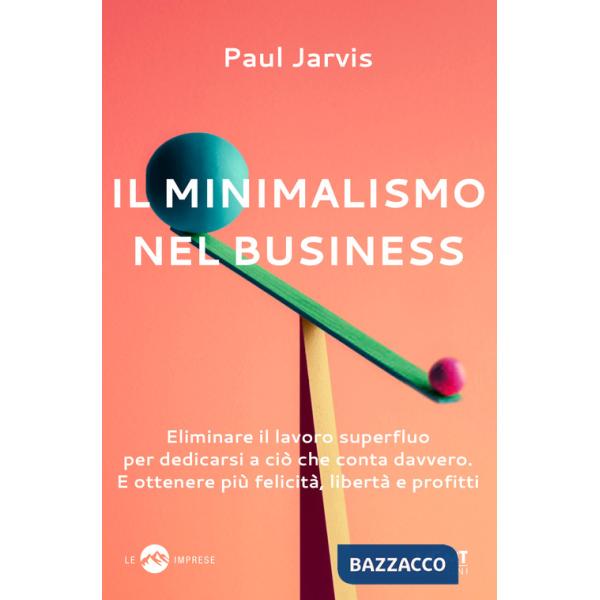 Minimalismo nel business (Il)