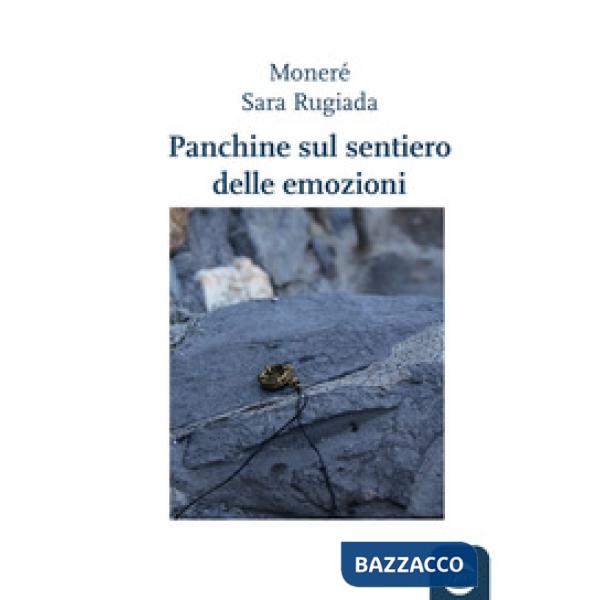 Panchine sul sentiero delle emozioni