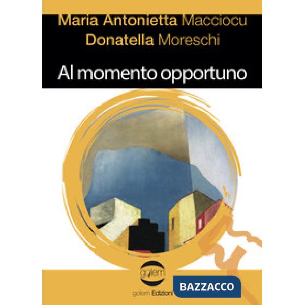 Al momento opportuno