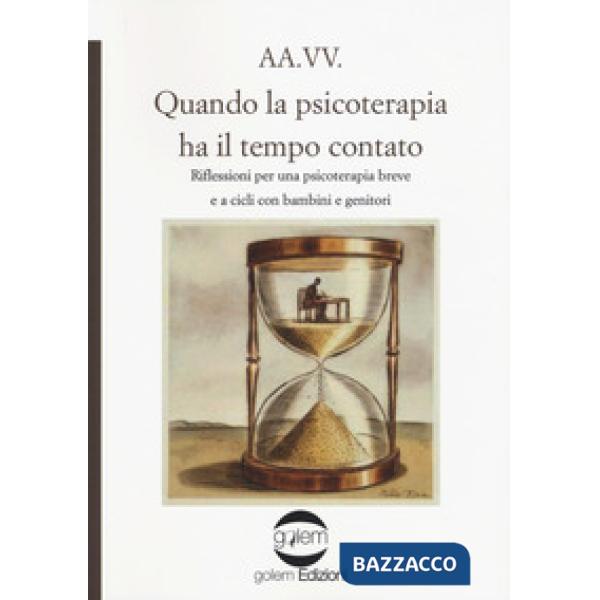 Quando la psicoterapia ha il tempo contato. Riflessioni per una psicoterapia bre