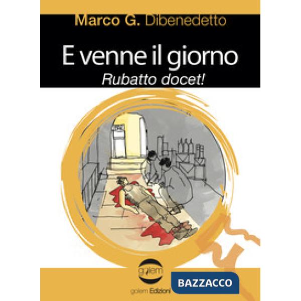 E venne il giorno. Rubatto docet!