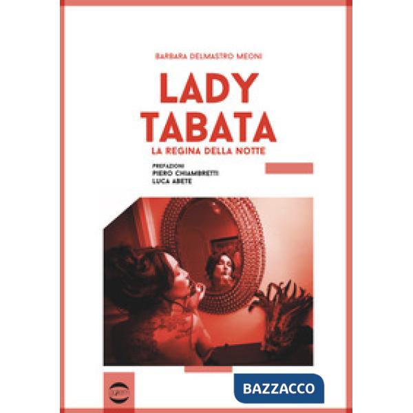 Lady Tabata. La regina della notte