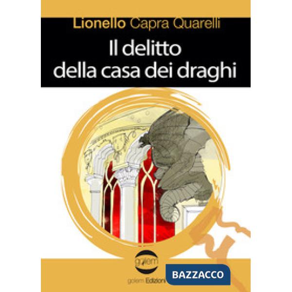 Delitto della casa dei draghi (Il)
