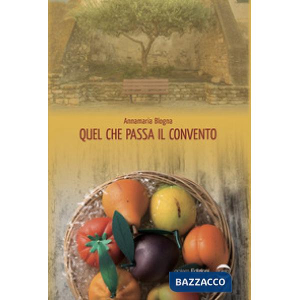 Quel che passa il convento