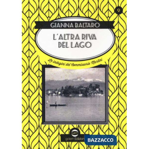 Altra riva del lago. Le indagini del commissario Martini (L')