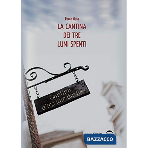 Cantina dei tre lumi spenti (La)