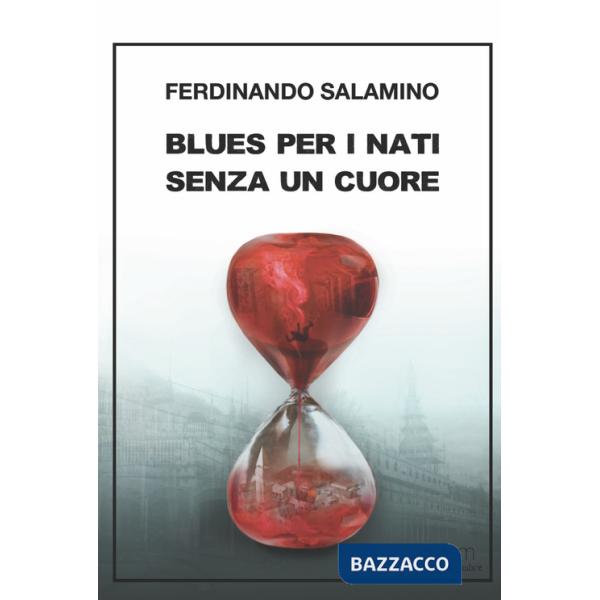 Blues per i nati senza un cuore