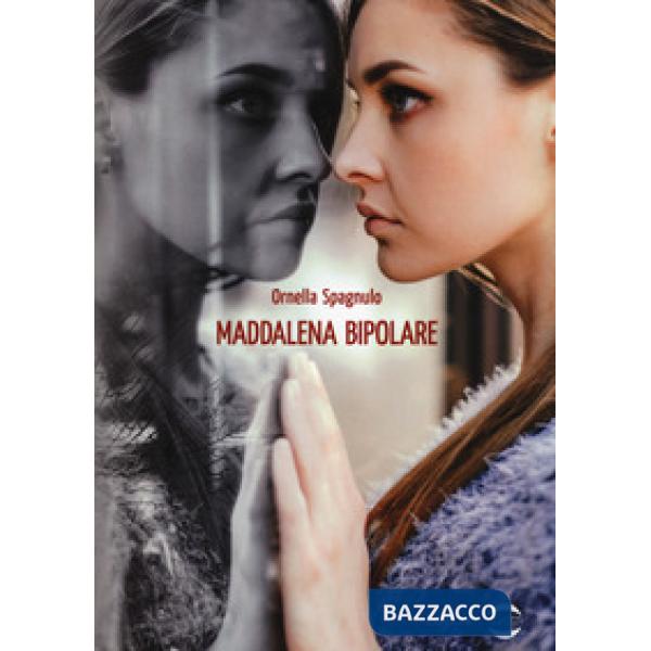 Maddalena bipolare