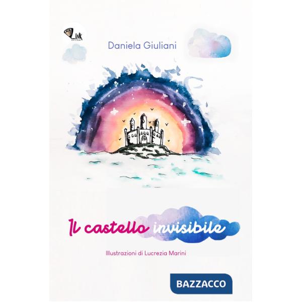 Castello invisibile. Ediz. illustrata (Il)