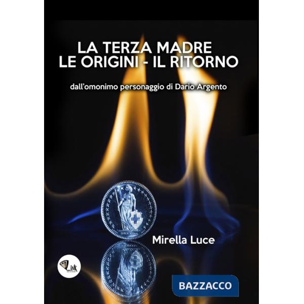 Terza Madre. Le origini. Il ritorno (La)