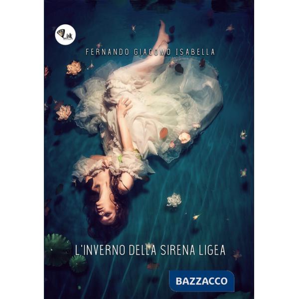 Inverno della sirena Ligea. Nuova ediz. (L')