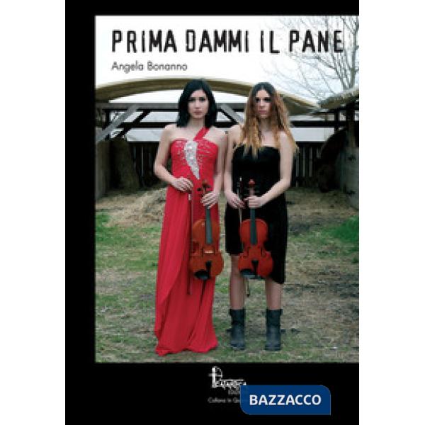 Prima dammi il pane. Nuova ediz.