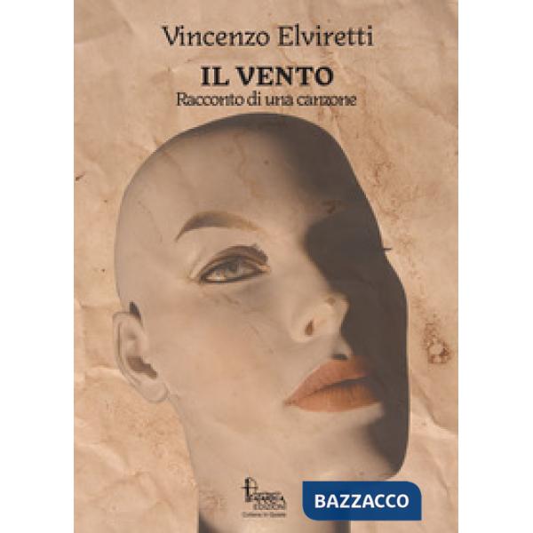 Vento. Racconto di una canzone (Il)