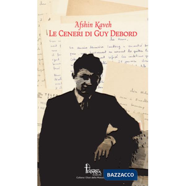 Ceneri di Guy Debord (Le)