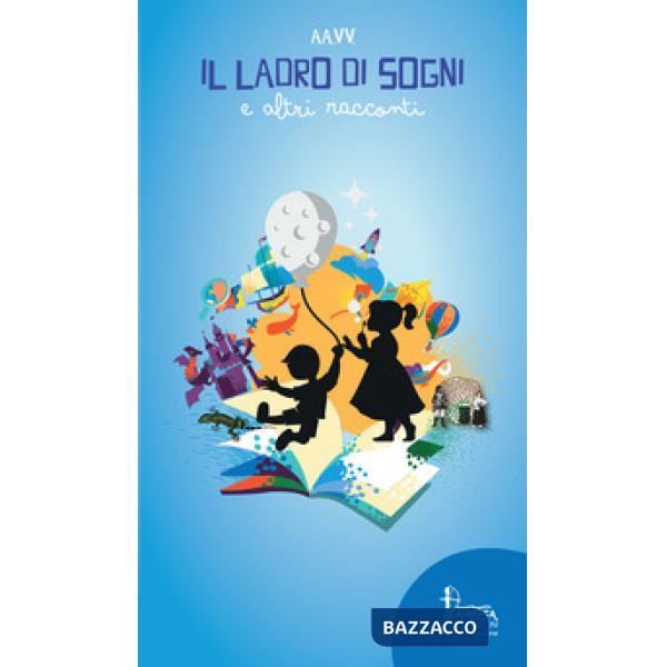 Ladro di sogni e altri racconti (Il)