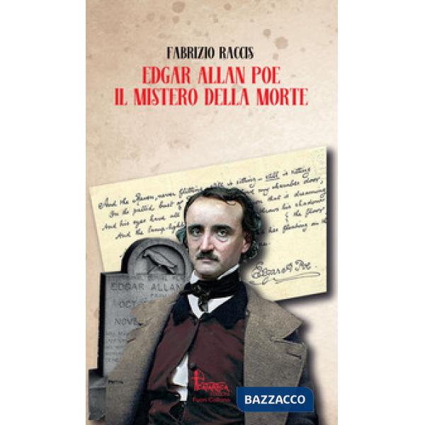 Edgar Allan Poe. Il mistero della morte